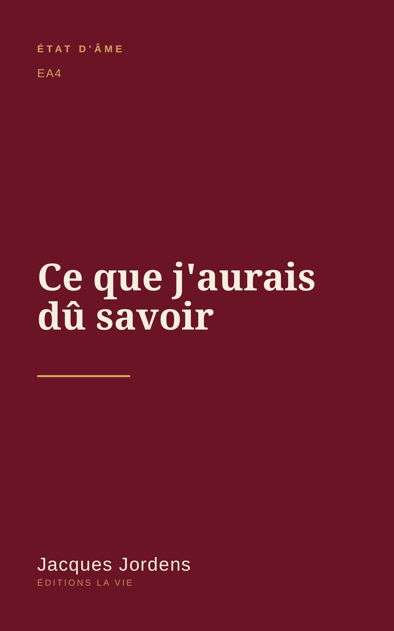 Ce que j'aurais dû savoir