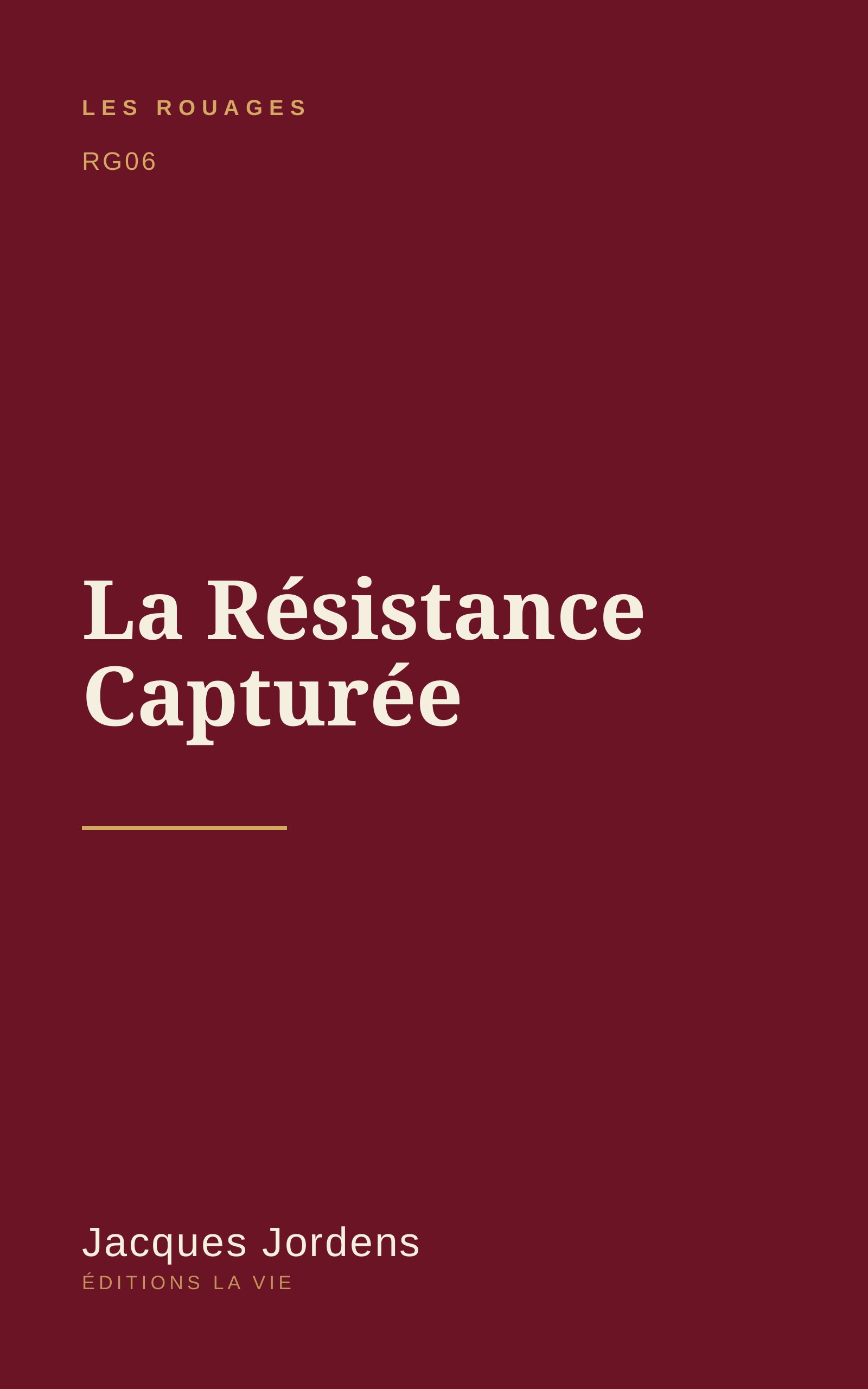 La Résistance Capturée